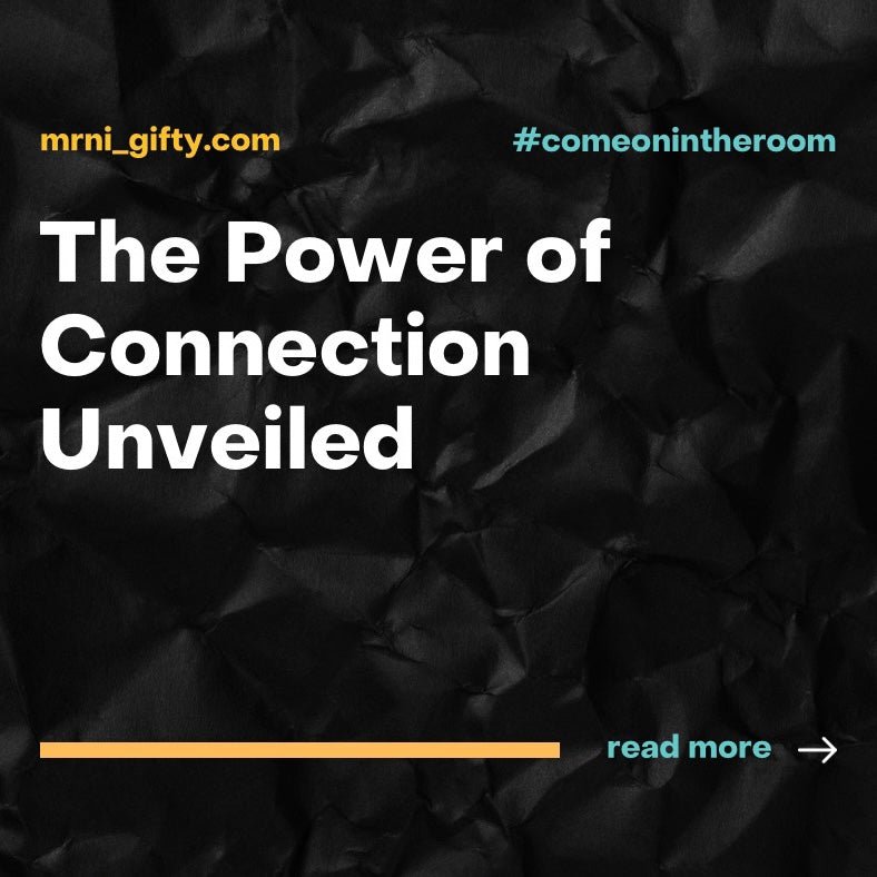 The Power of Connection Unveiled