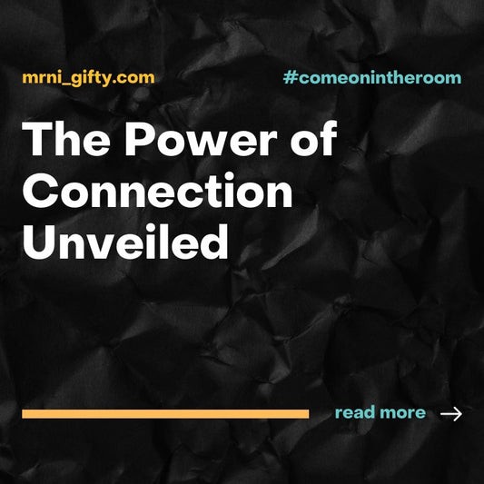 The Power of Connection Unveiled